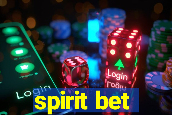 spirit bet